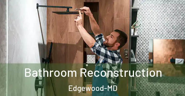 inner Bathroom imggen Bathroom Reconstruction Edgewood-MD