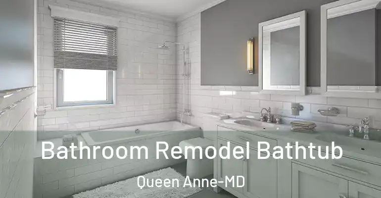 inner Bathroom imggen Bathroom Remodel Bathtub Queen Anne-MD