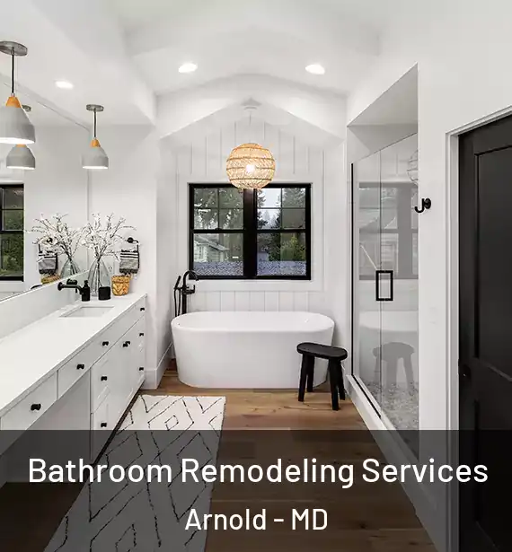  Bathroom Remodeling Services Arnold - MD