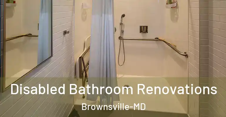 inner Bathroom imggen Disabled Bathroom Renovations Brownsville-MD
