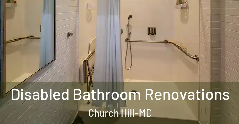 inner Bathroom imggen Disabled Bathroom Renovations Church Hill-MD