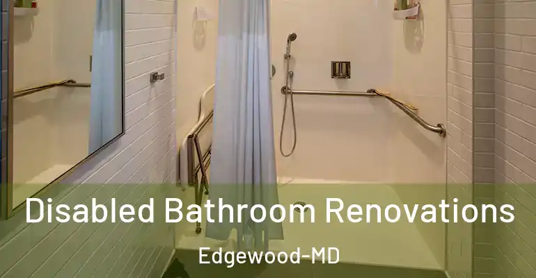 inner Bathroom imggen Disabled Bathroom Renovations Edgewood-MD