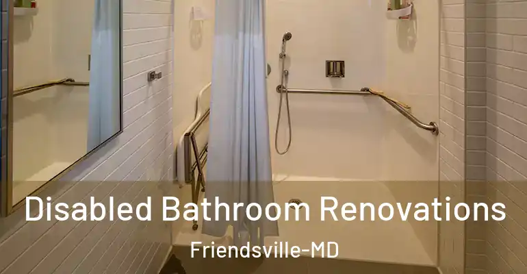 inner Bathroom imggen Disabled Bathroom Renovations Friendsville-MD
