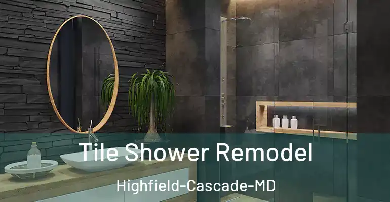 inner Bathroom imggen Tile Shower Remodel Highfield-Cascade-MD
